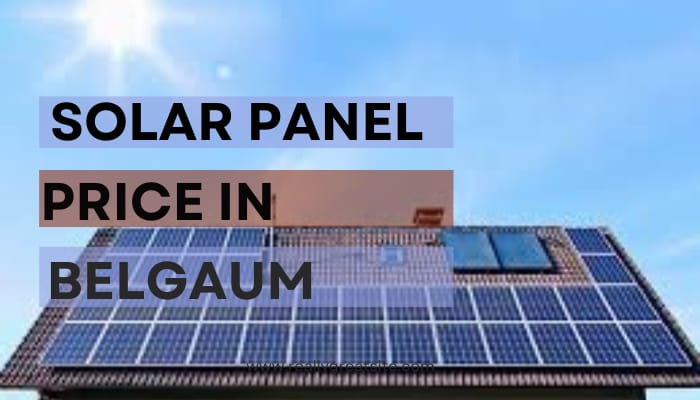 Solar Panel price in Belgaum