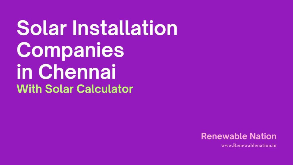 Solar Installation Companies in Chennai