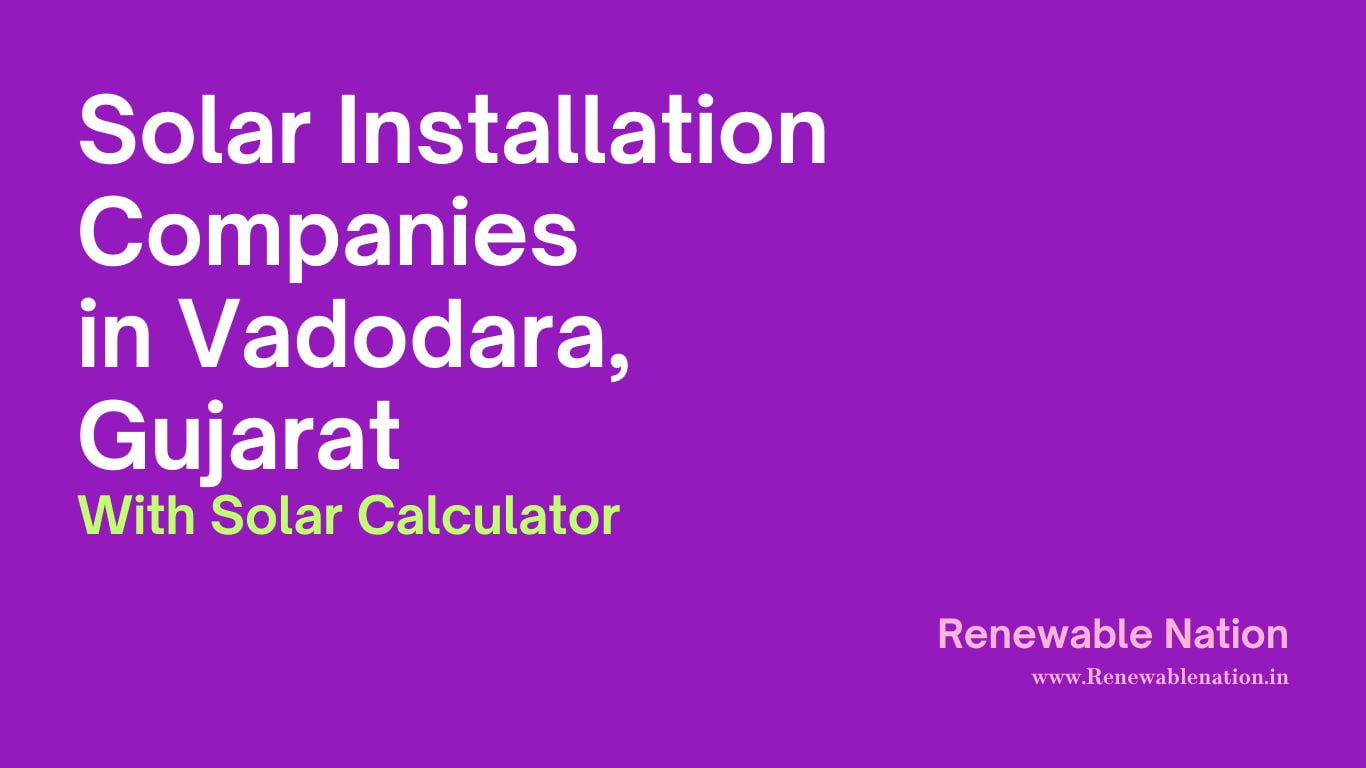 Solar Installation Companies in Vadodara, Gujarat