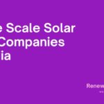 Large Scale Solar EPC companies in INdia