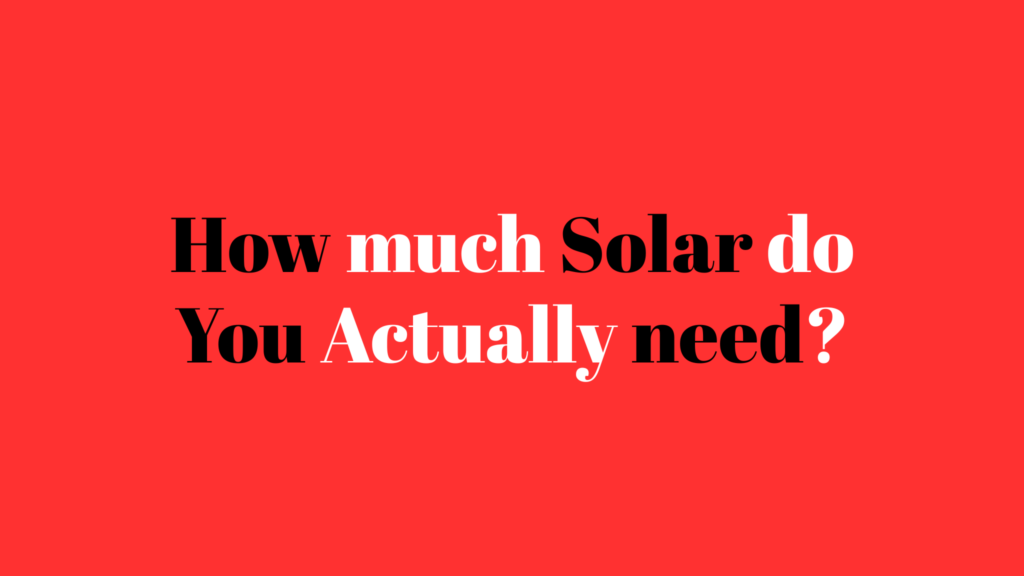 How Much SOlar Power Do it need to Power my Home Factory